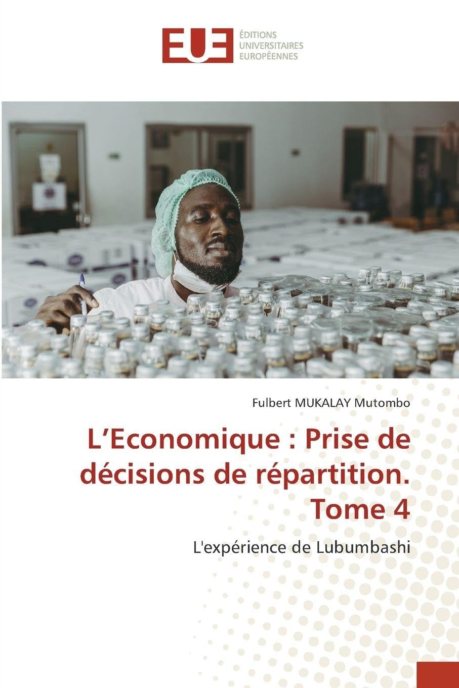 L'Economique : Prise de décisions de répartition. Tome 4 Law