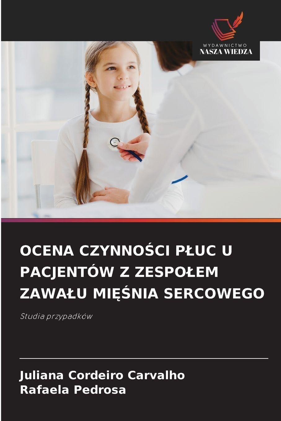 OCENA CZYNNO¿CI P¿UC U PACJENTÓW Z ZESPO¿EM ZAWA¿U MI¿¿NIA SERCOWEGO Medicine