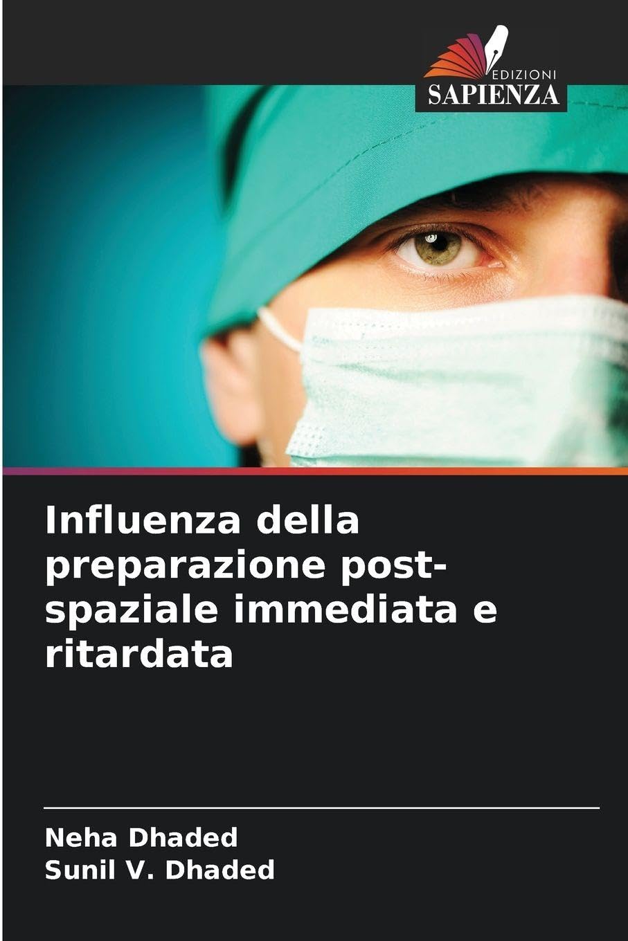 Influenza della preparazione post-spaziale immediata e ritardata Medicine