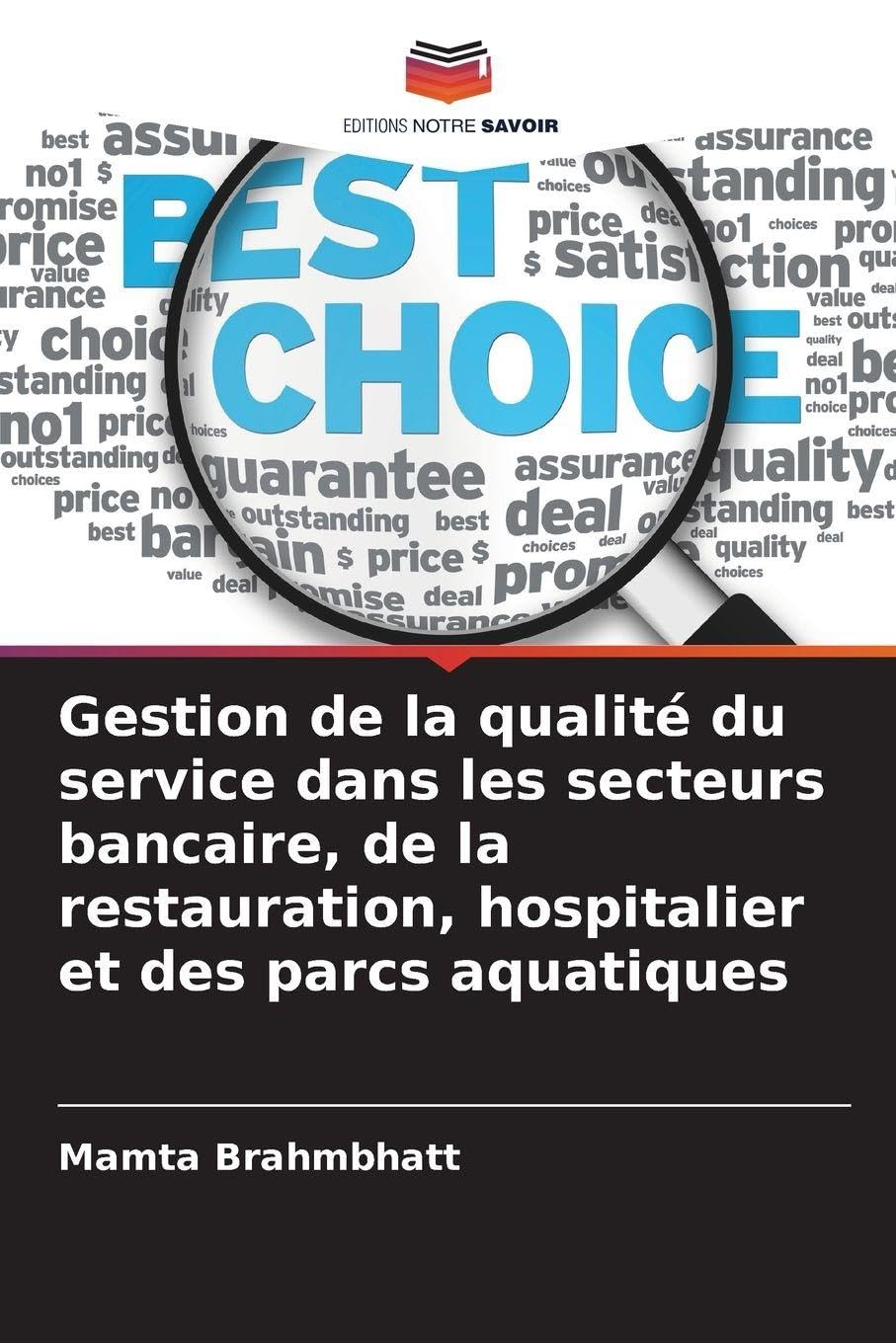 Gestion de la qualité du service dans les secteurs bancaire, de la restauration, hospitalier et des parcs aquatiques Law