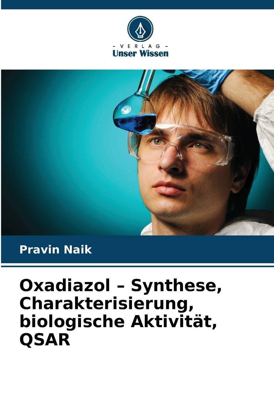 Oxadiazol - Synthese, Charakterisierung, biologische Aktivität, QSAR Medicine