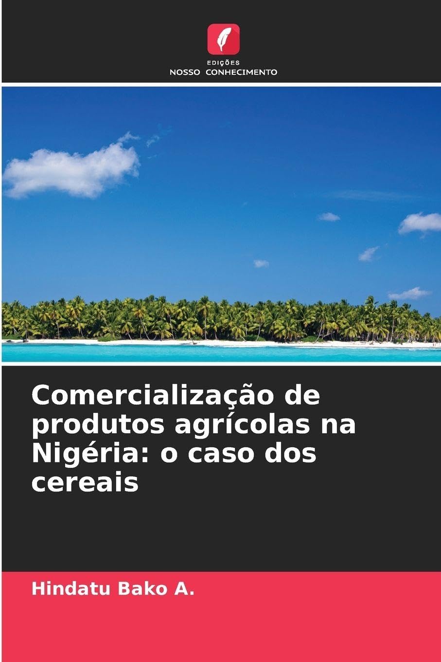 Comercialização de produtos agrícolas na Nigéria: o caso dos cereais Law