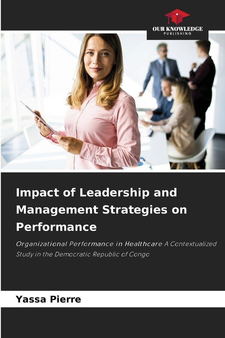 Impact of Leadership and Management Strategies on Performance Law