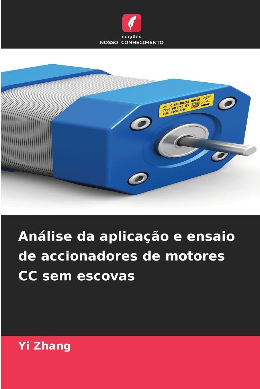 Análise da aplicação e ensaio de accionadores de motores CC sem escovas Business & Technology