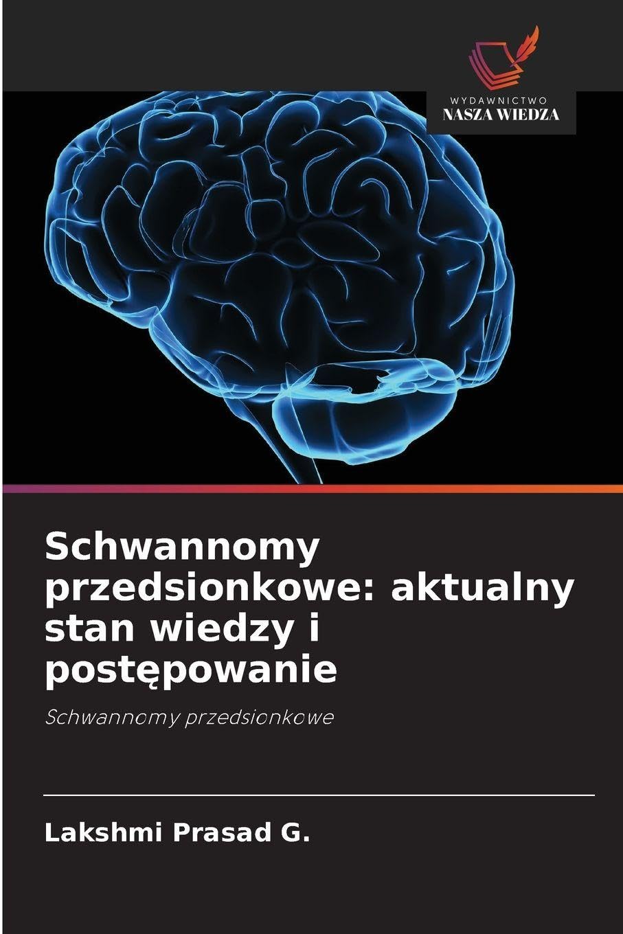 Schwannomy przedsionkowe: aktualny stan wiedzy i post¿powanie Medicine