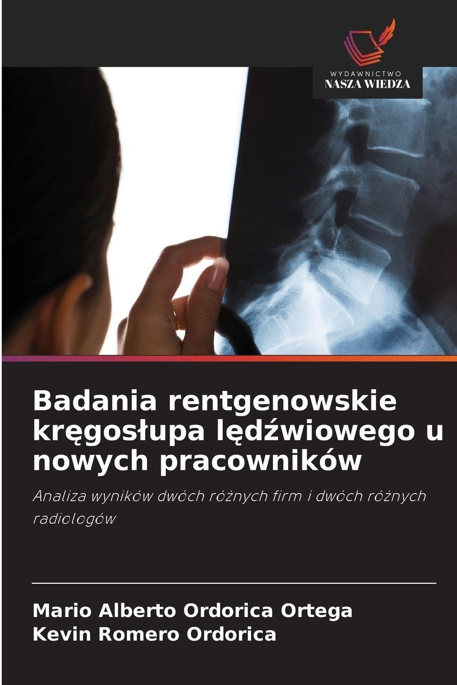 Badania rentgenowskie kr¿gos¿upa l¿d¿wiowego u nowych pracowników Medicine