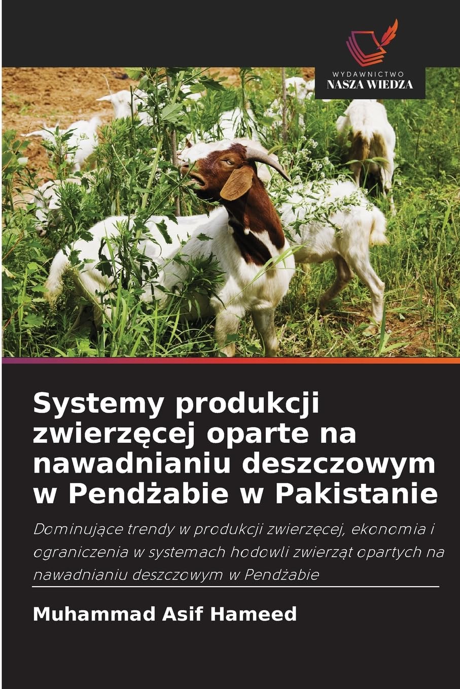 Systemy produkcji zwierz¿cej oparte na nawadnianiu deszczowym w Pend¿abie w Pakistanie Natural Sciences