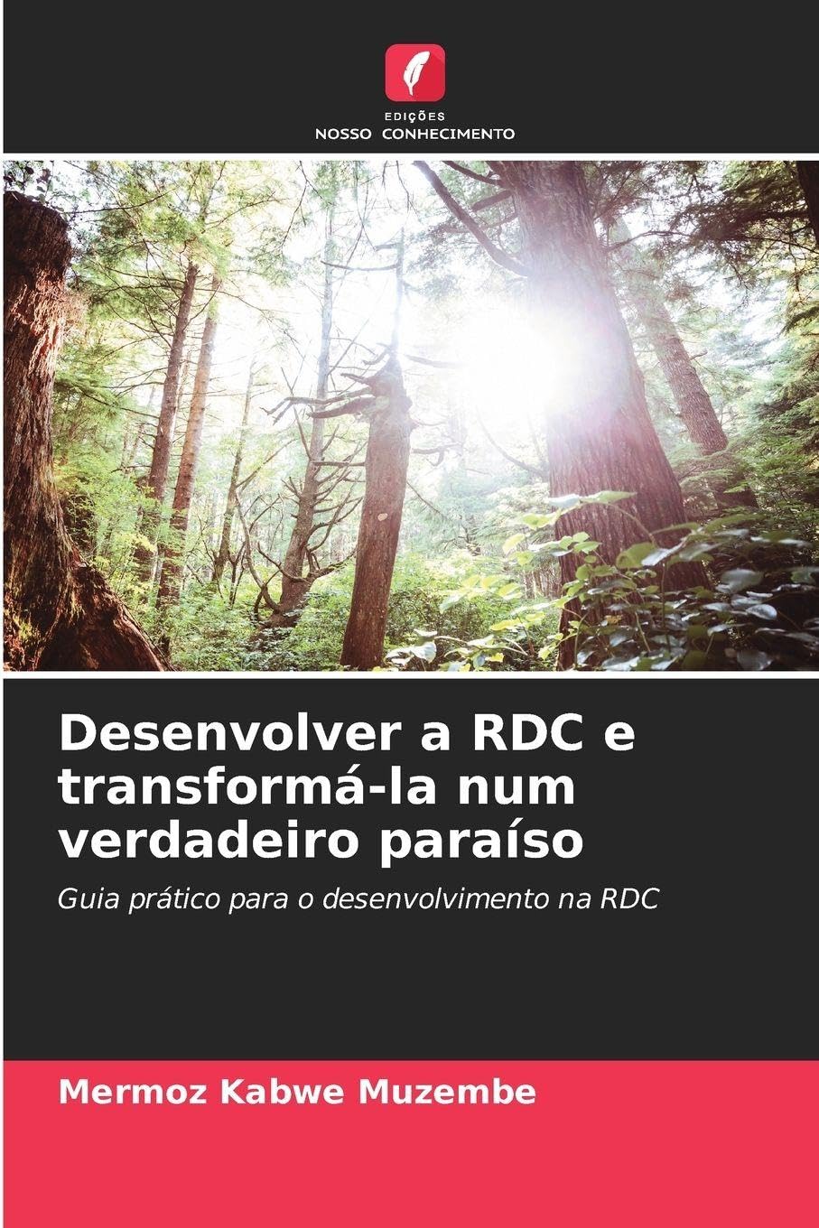 Desenvolver a RDC e transformá-la num verdadeiro paraíso Law