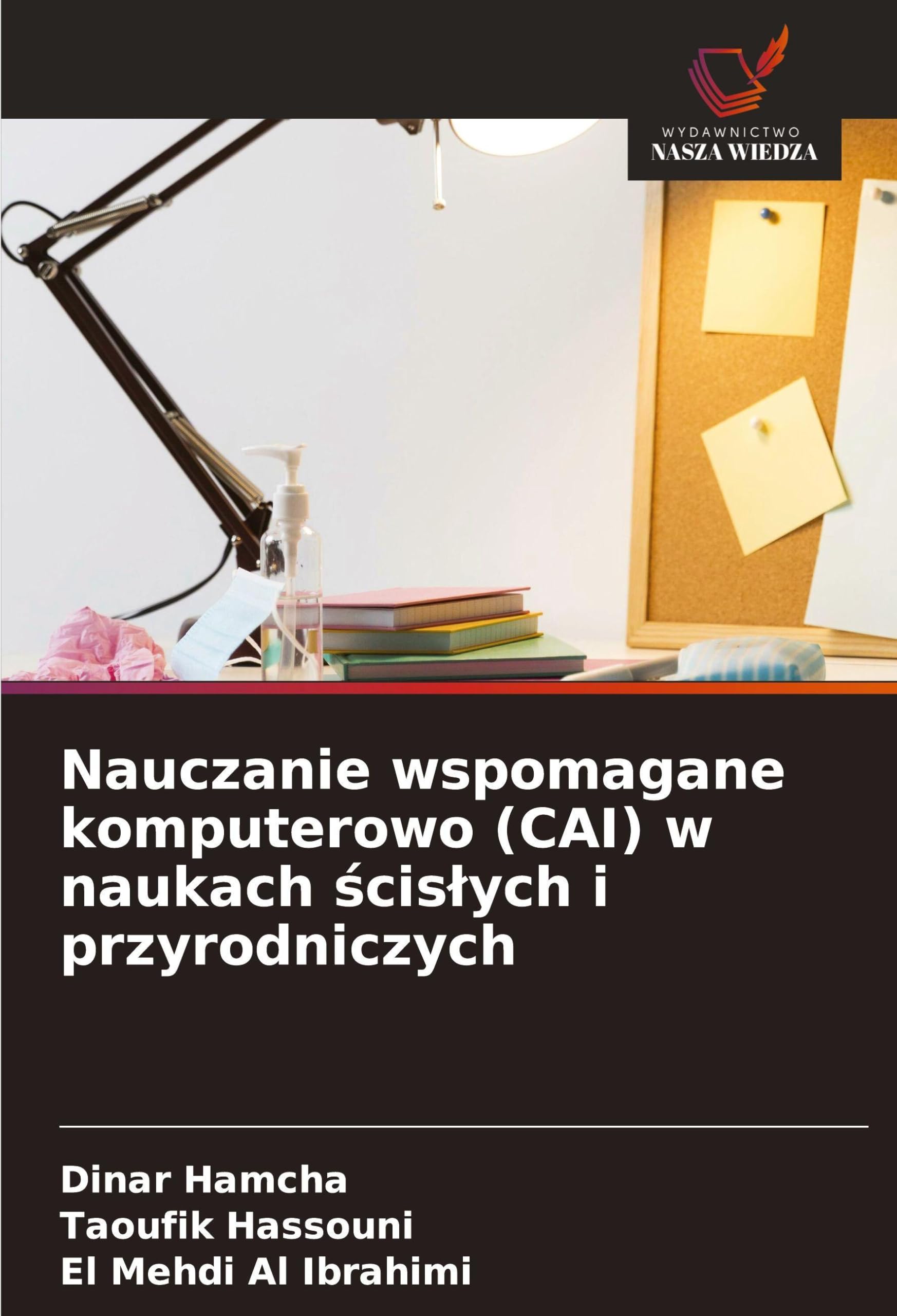 Nauczanie wspomagane komputerowo (CAI) w naukach ¿cis¿ych i przyrodniczych Books
