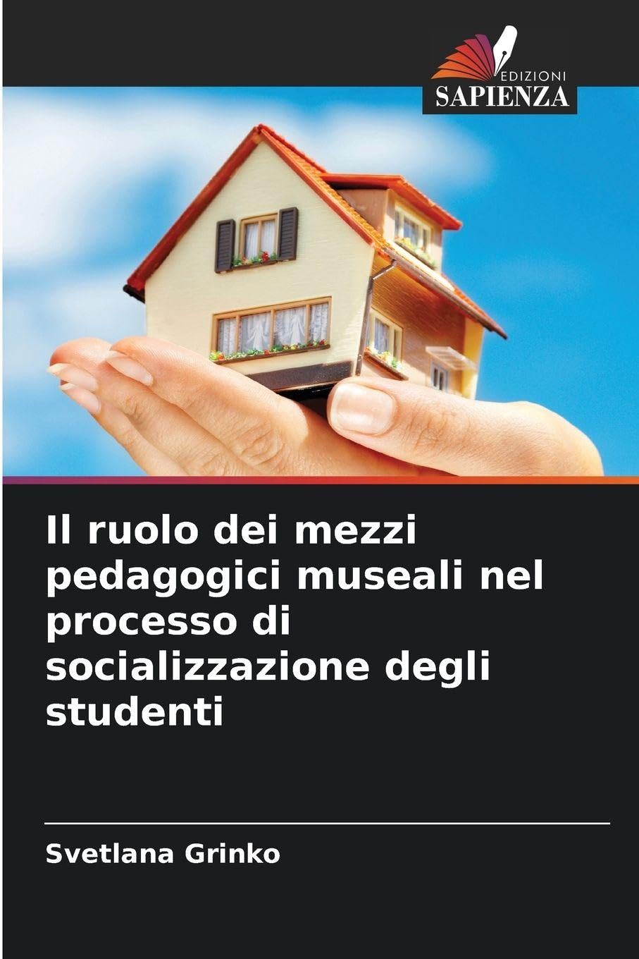 Il ruolo dei mezzi pedagogici museali nel processo di socializzazione degli studenti Books