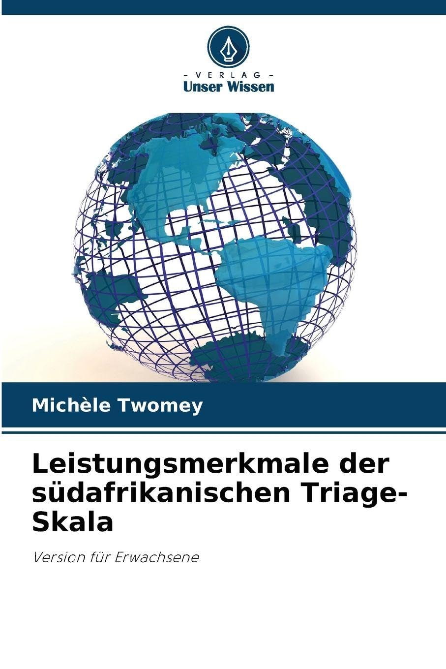Leistungsmerkmale der südafrikanischen Triage-Skala Law