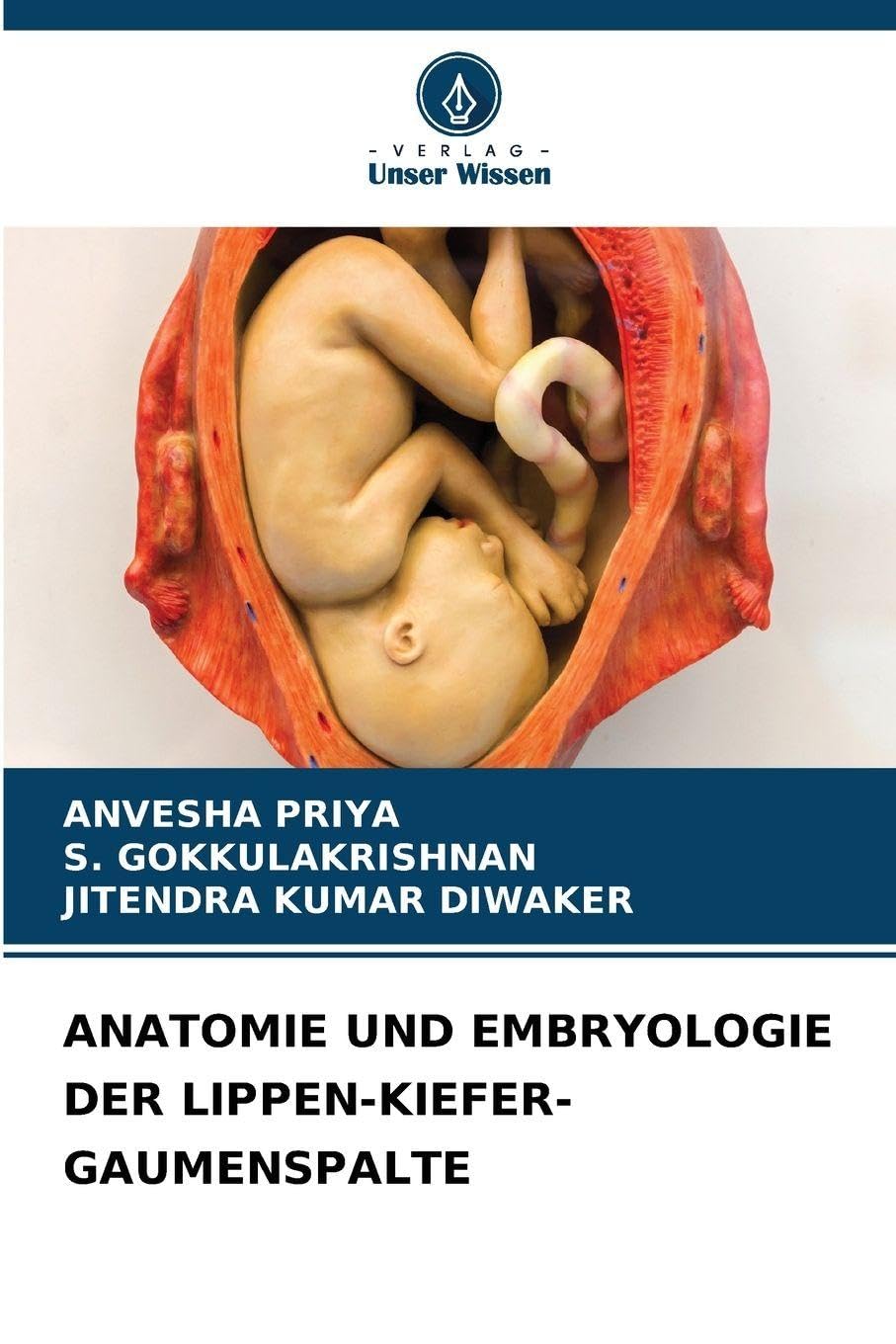 ANATOMIE UND EMBRYOLOGIE DER LIPPEN-KIEFER-GAUMENSPALTE Medicine