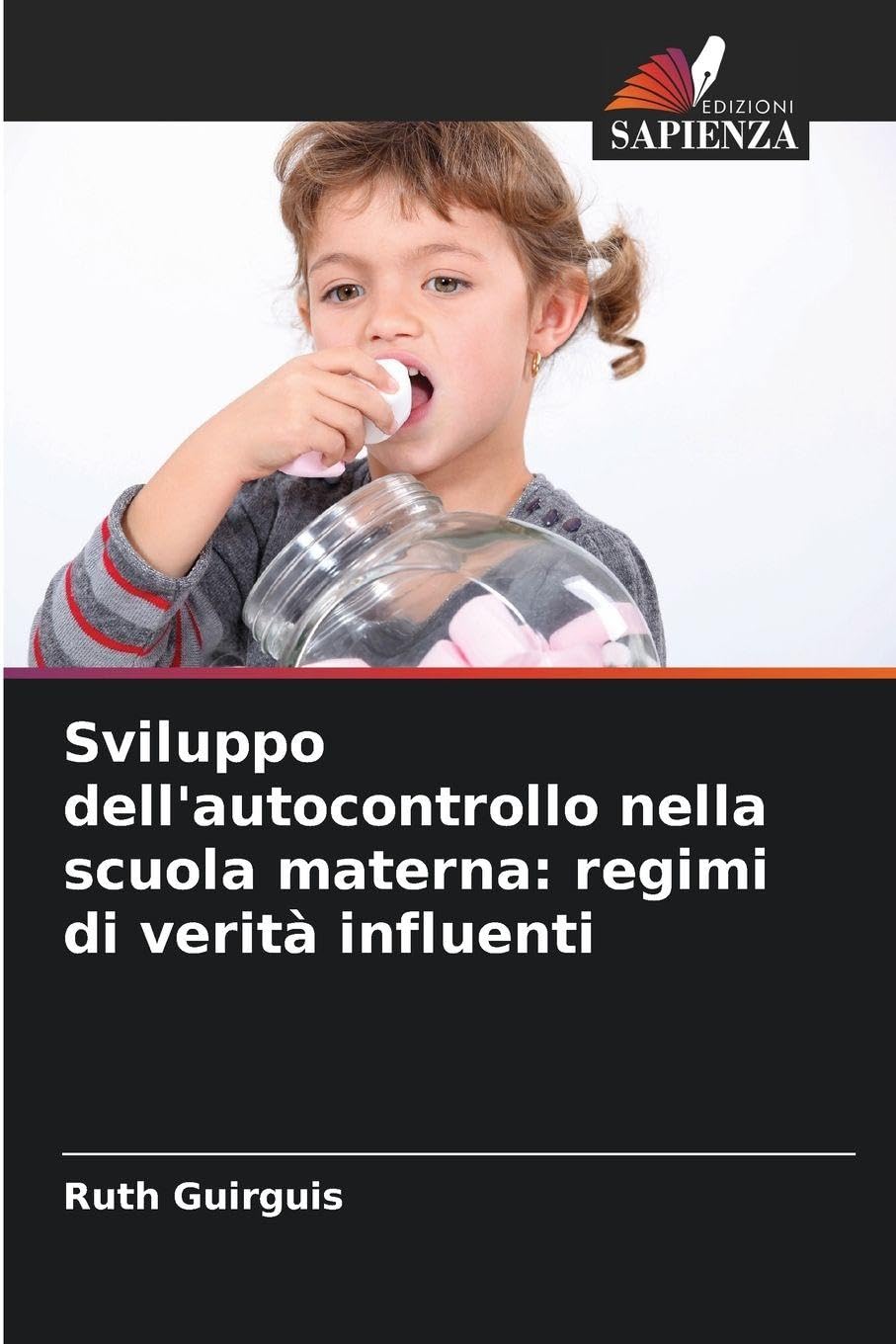 Sviluppo dell'autocontrollo nella scuola materna: regimi di verità influenti Business, Finance & Career