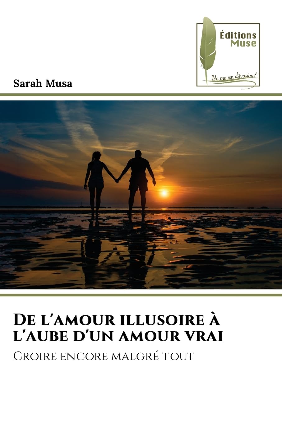 De l'amour illusoire à l'aube d'un amour vrai Fiction
