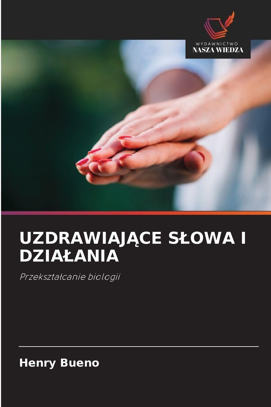 UZDRAWIAJ¿CE S¿OWA I DZIA¿ANIA Religion & Esotericism