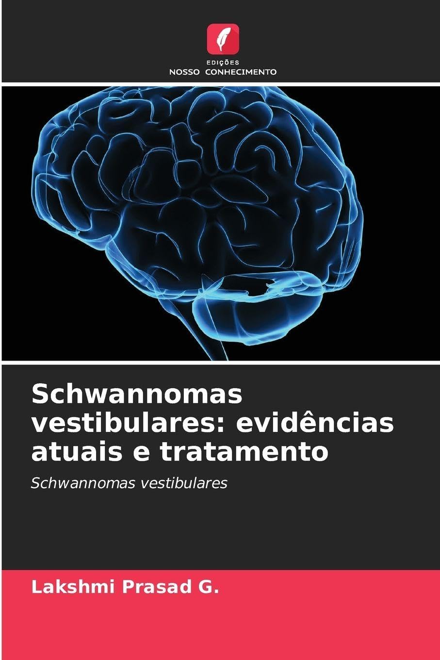 Schwannomas vestibulares: evidências atuais e tratamento Medicine
