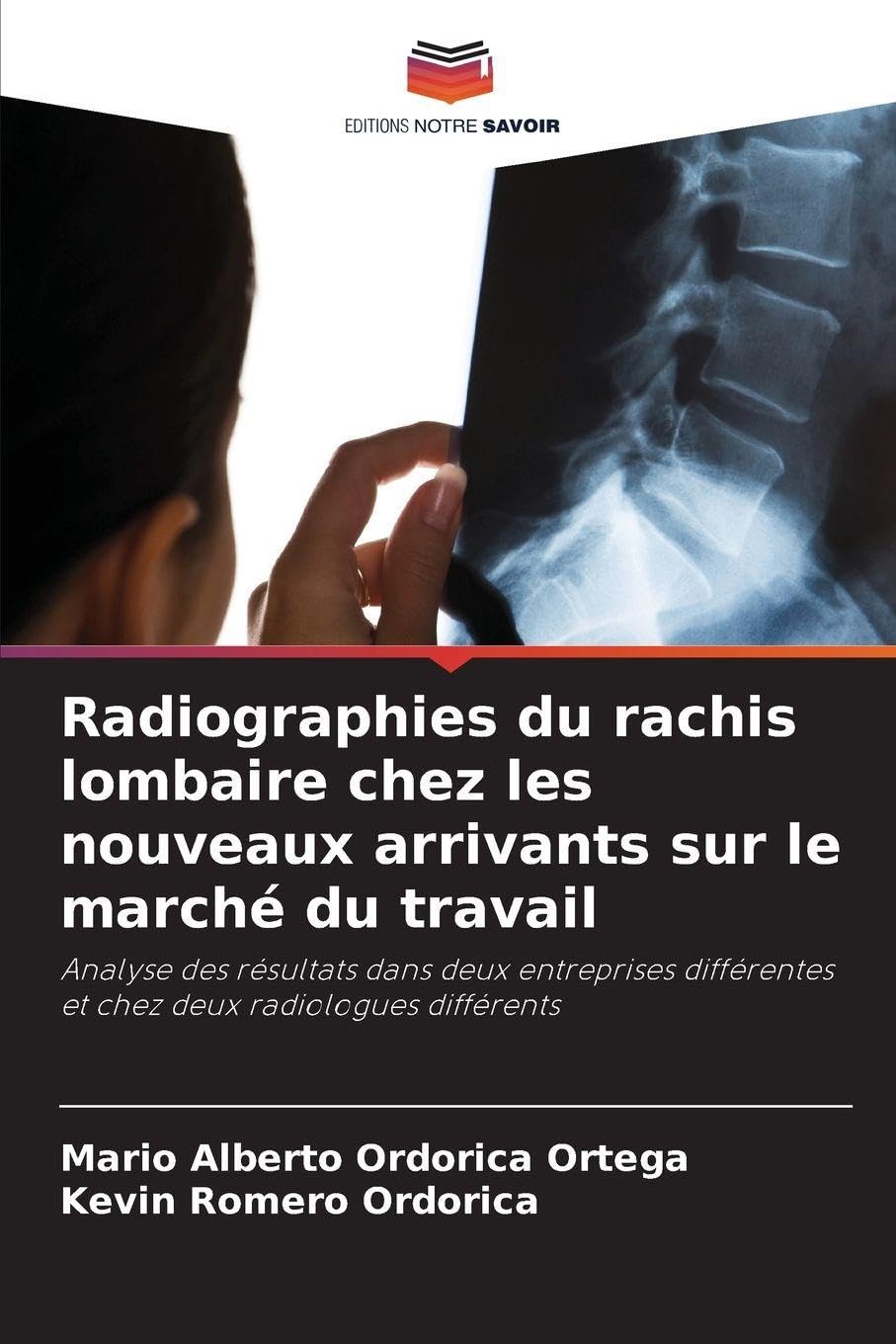 Radiographies du rachis lombaire chez les nouveaux arrivants sur le marché du travail Medicine