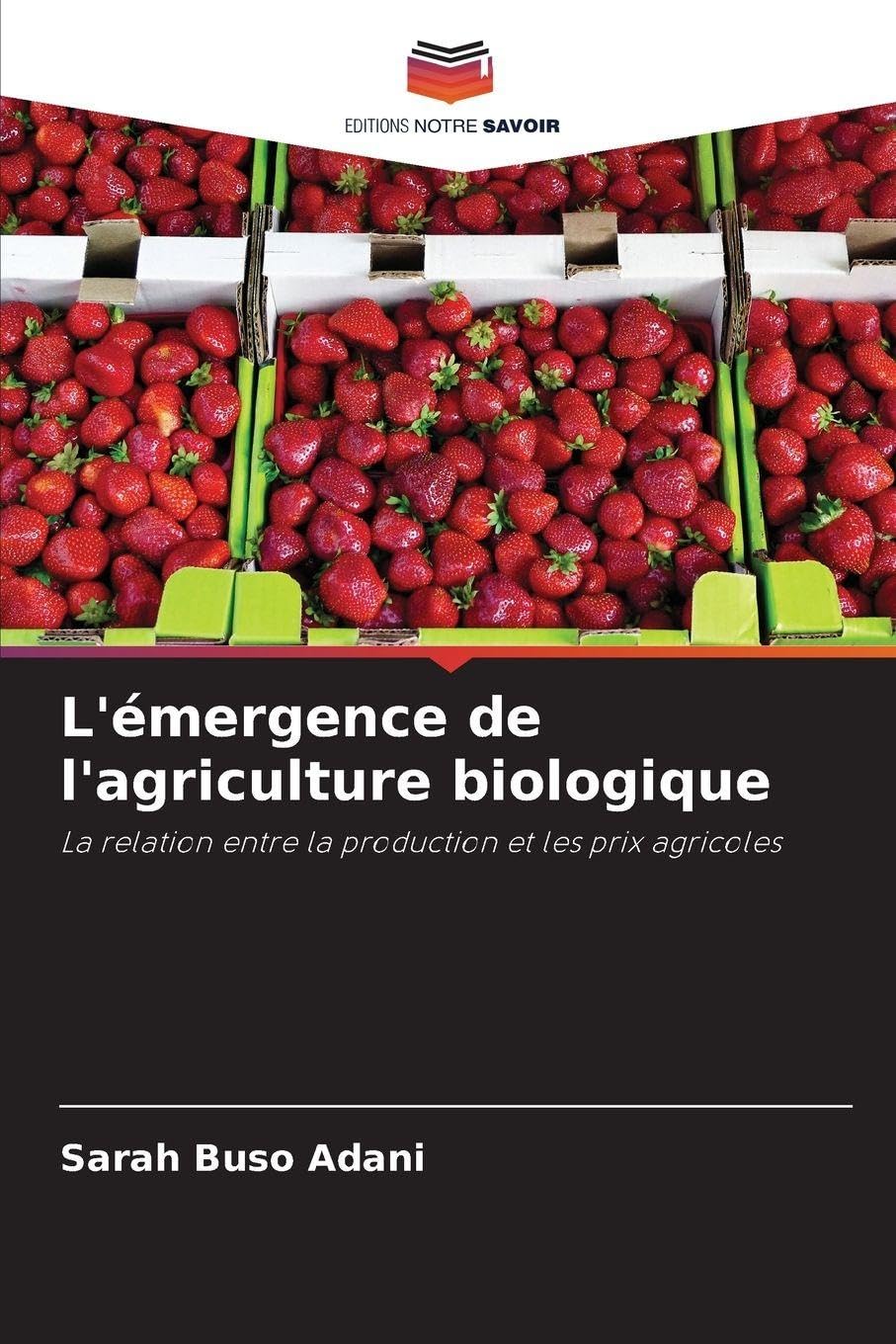 L'émergence de l'agriculture biologique Natural Sciences