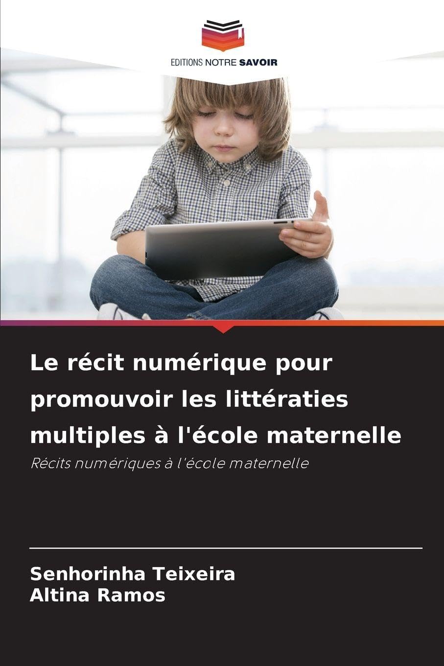 Le récit numérique pour promouvoir les littératies multiples à l'école maternelle Business, Finance & Career