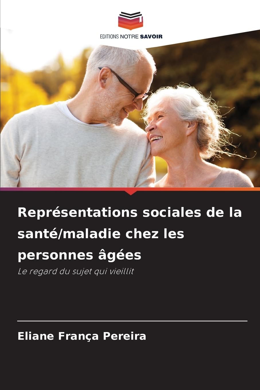 Représentations sociales de la santé/maladie chez les personnes âgées Psychology