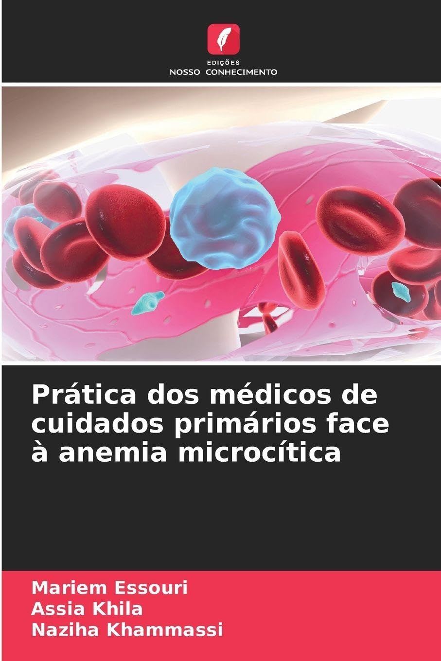 Prática dos médicos de cuidados primários face à anemia microcítica Medicine