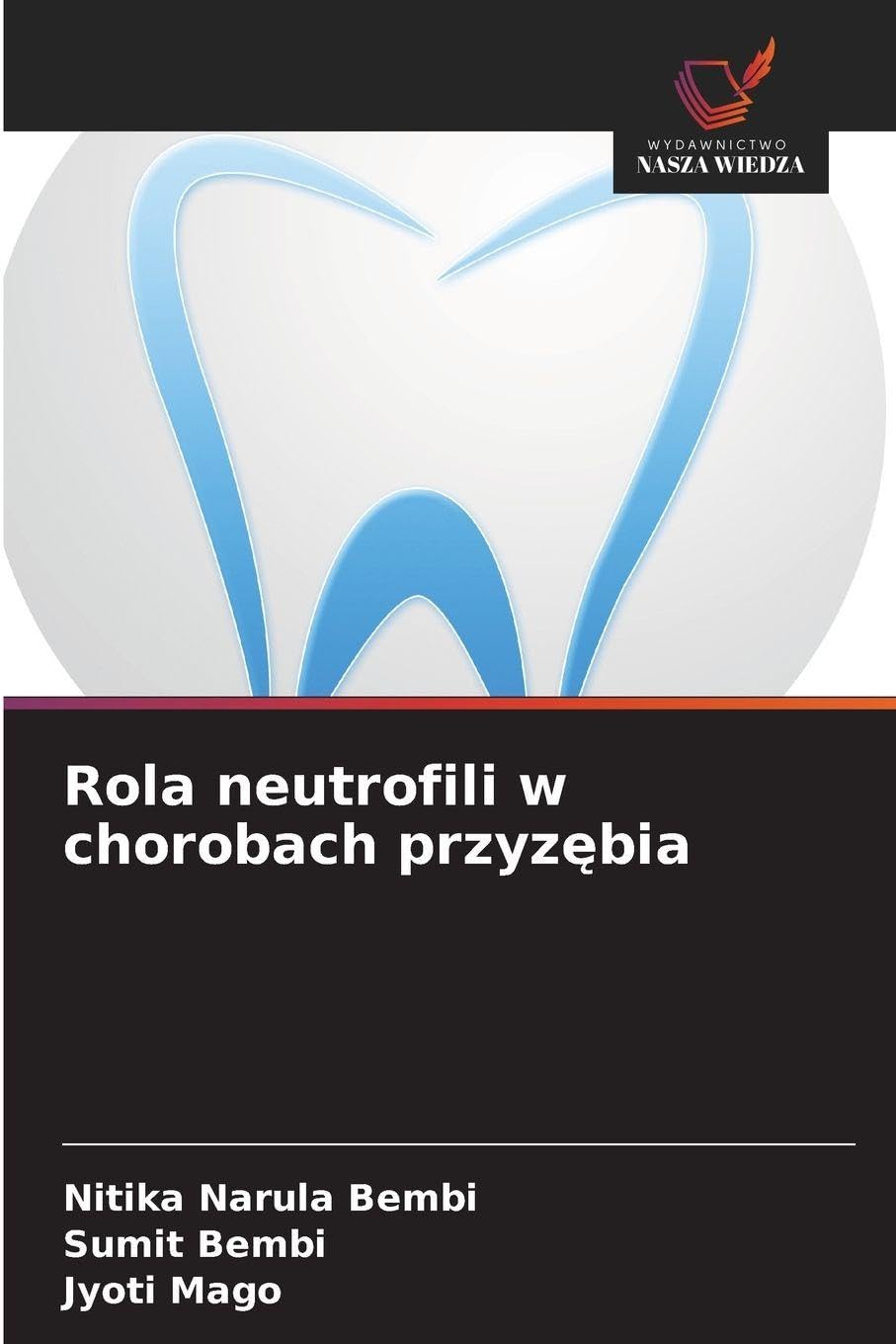 Rola neutrofili w chorobach przyz¿bia Medicine