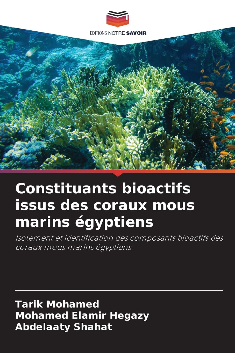 Constituants bioactifs issus des coraux mous marins égyptiens Books