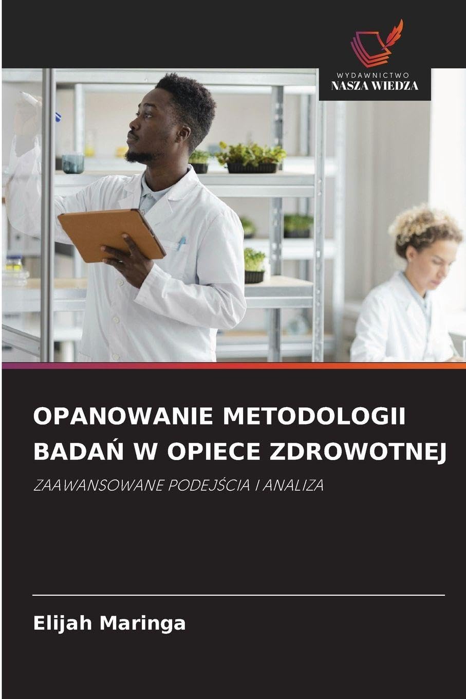 OPANOWANIE METODOLOGII BADA¿ W OPIECE ZDROWOTNEJ Law