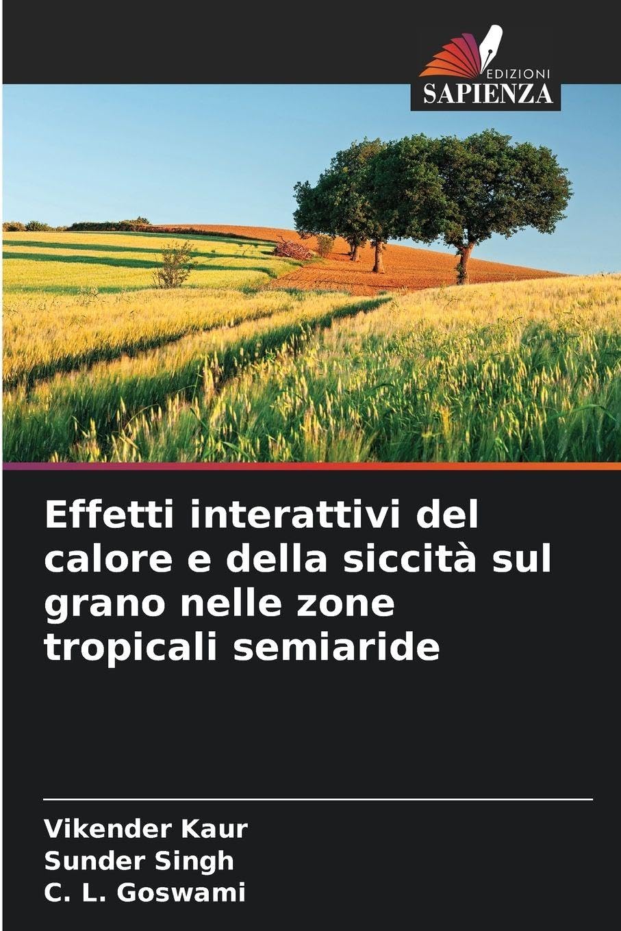 Effetti interattivi del calore e della siccità sul grano nelle zone tropicali semiaride Natural Sciences