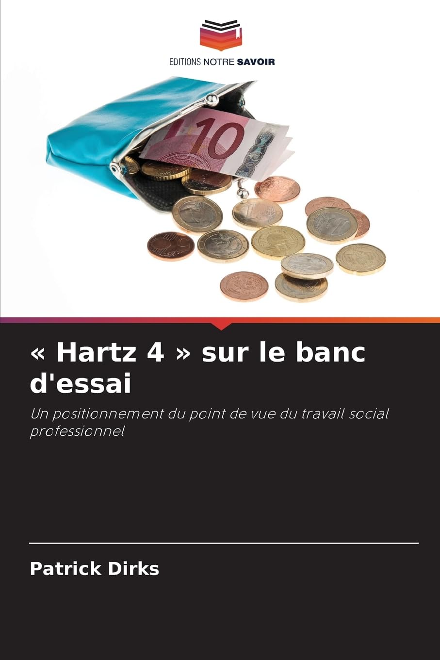 « Hartz 4 » sur le banc d'essai: Un positionnement du point de vue du travail social professionnel.DE Books