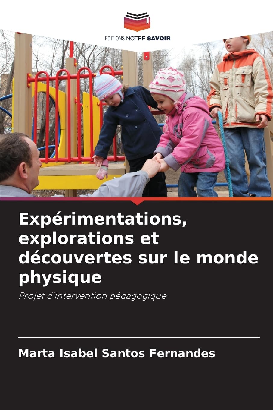 Expérimentations, explorations et découvertes sur le monde physique: Projet d'intervention pédagogique Books