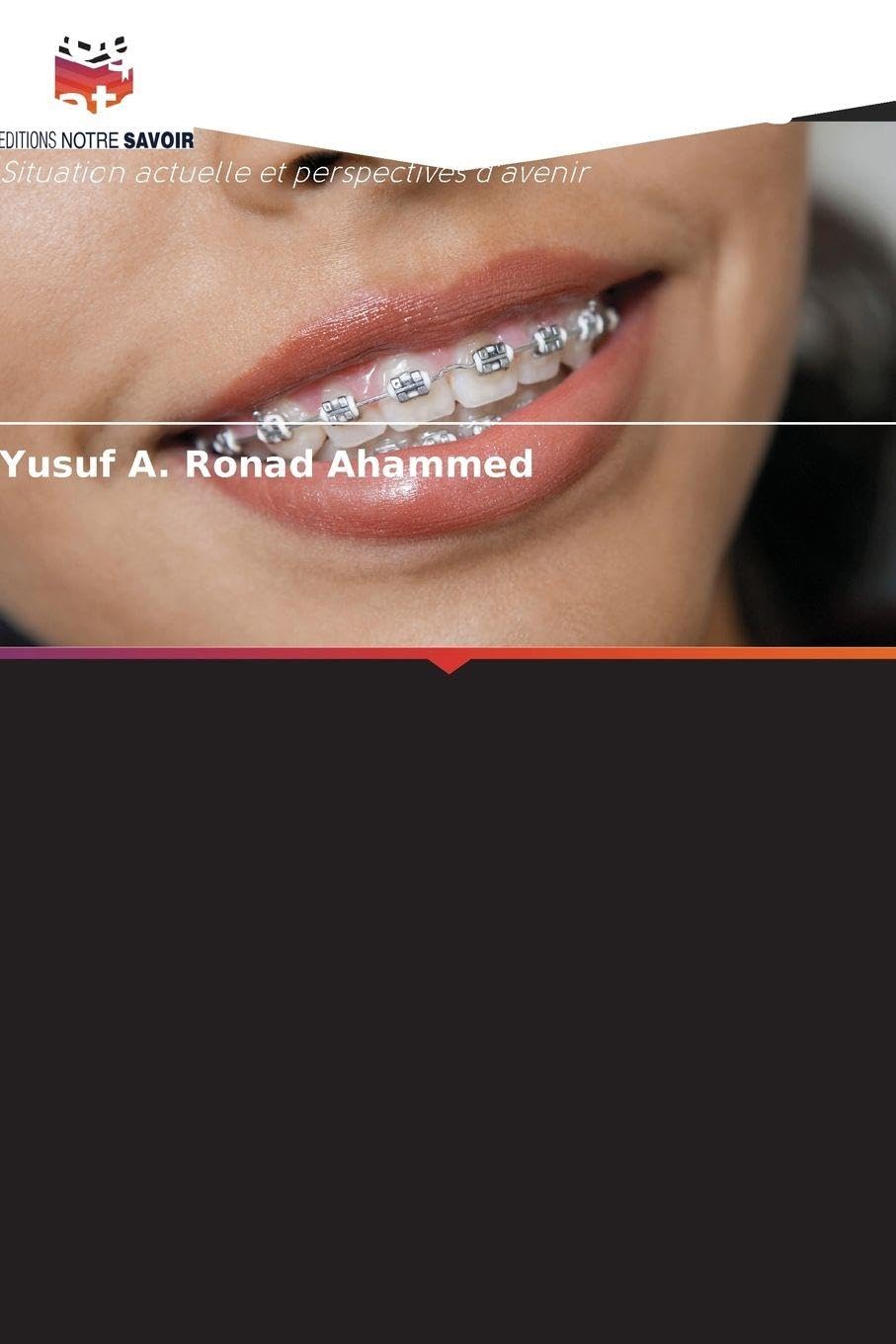 Progrès dans le domaine des matériaux orthodontiques: Situation actuelle et perspectives d'avenir Medicine