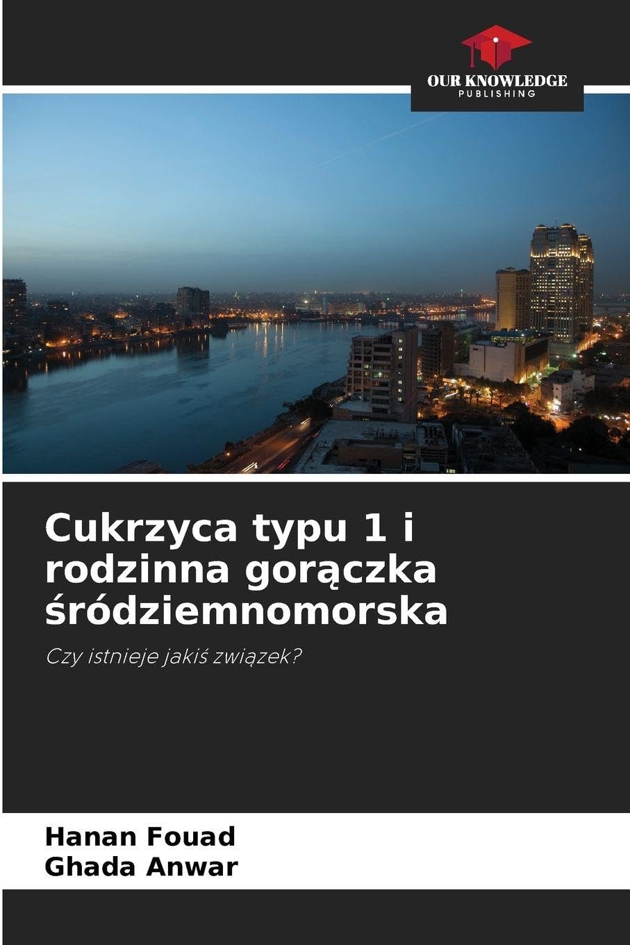 Cukrzyca typu 1 i rodzinna gor¿czka ¿ródziemnomorska Medicine
