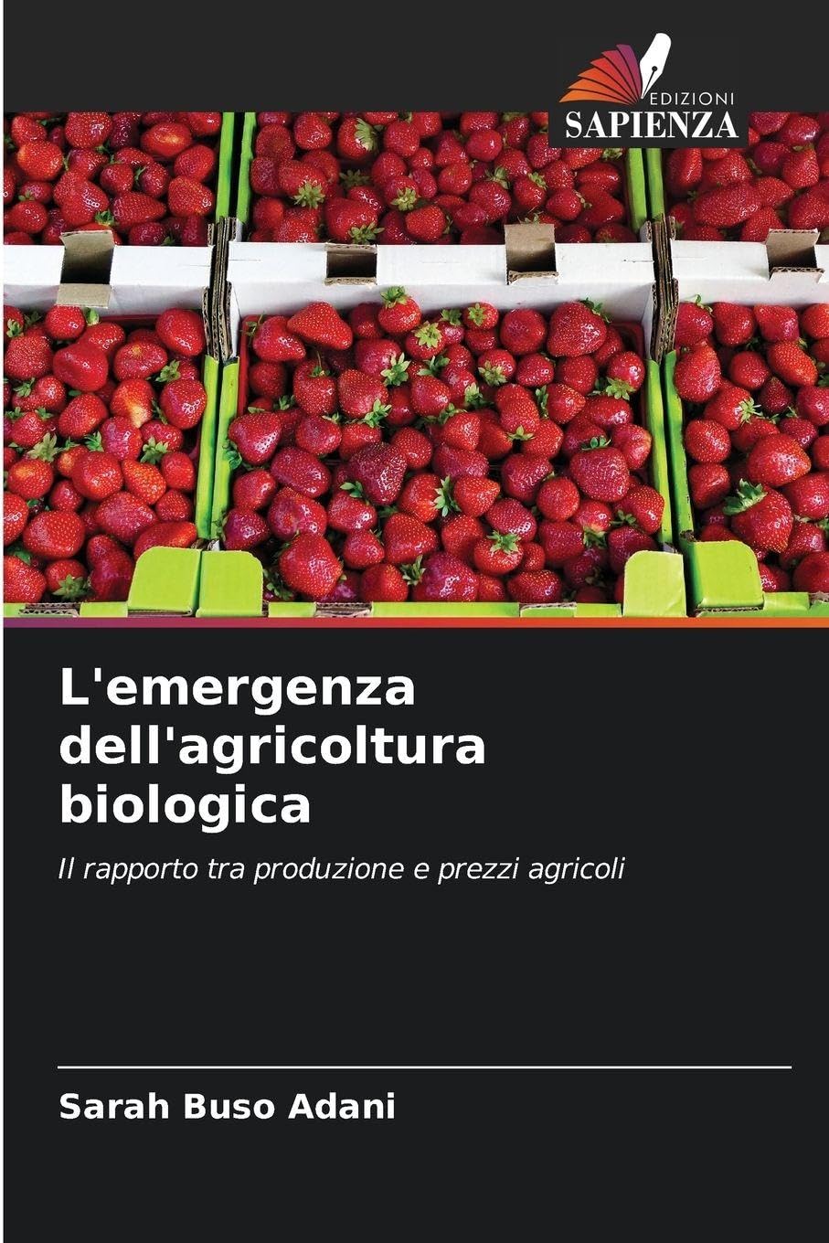 L'emergenza dell'agricoltura biologica Natural Sciences