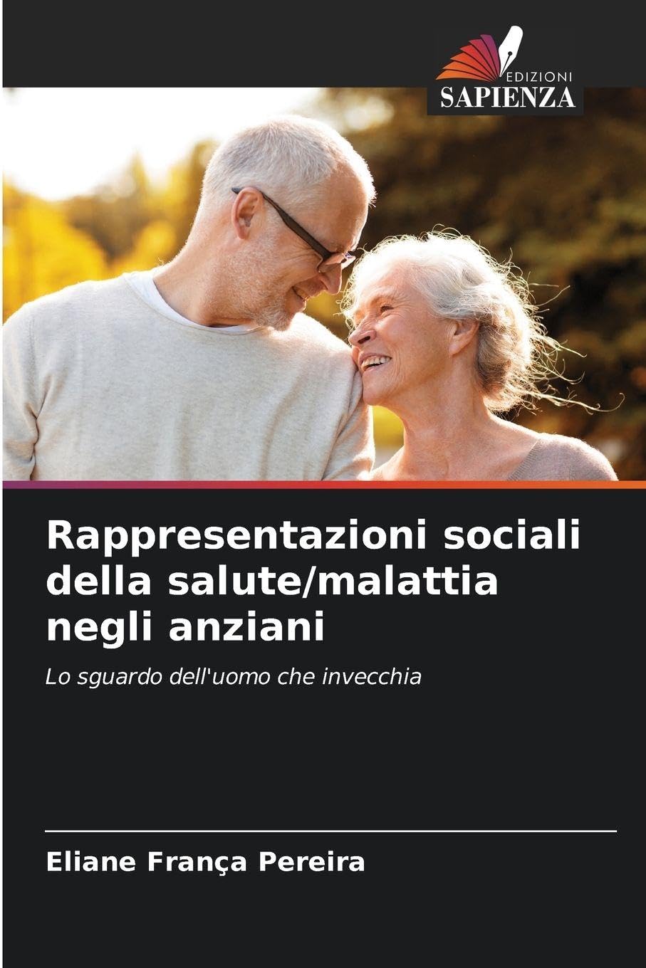 Rappresentazioni sociali della salute/malattia negli anziani Psychology