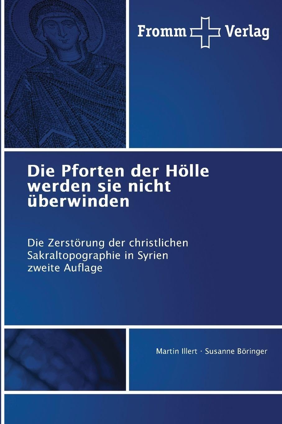 Die Pforten der Hölle werden sie nicht überwinden Religion & Esotericism