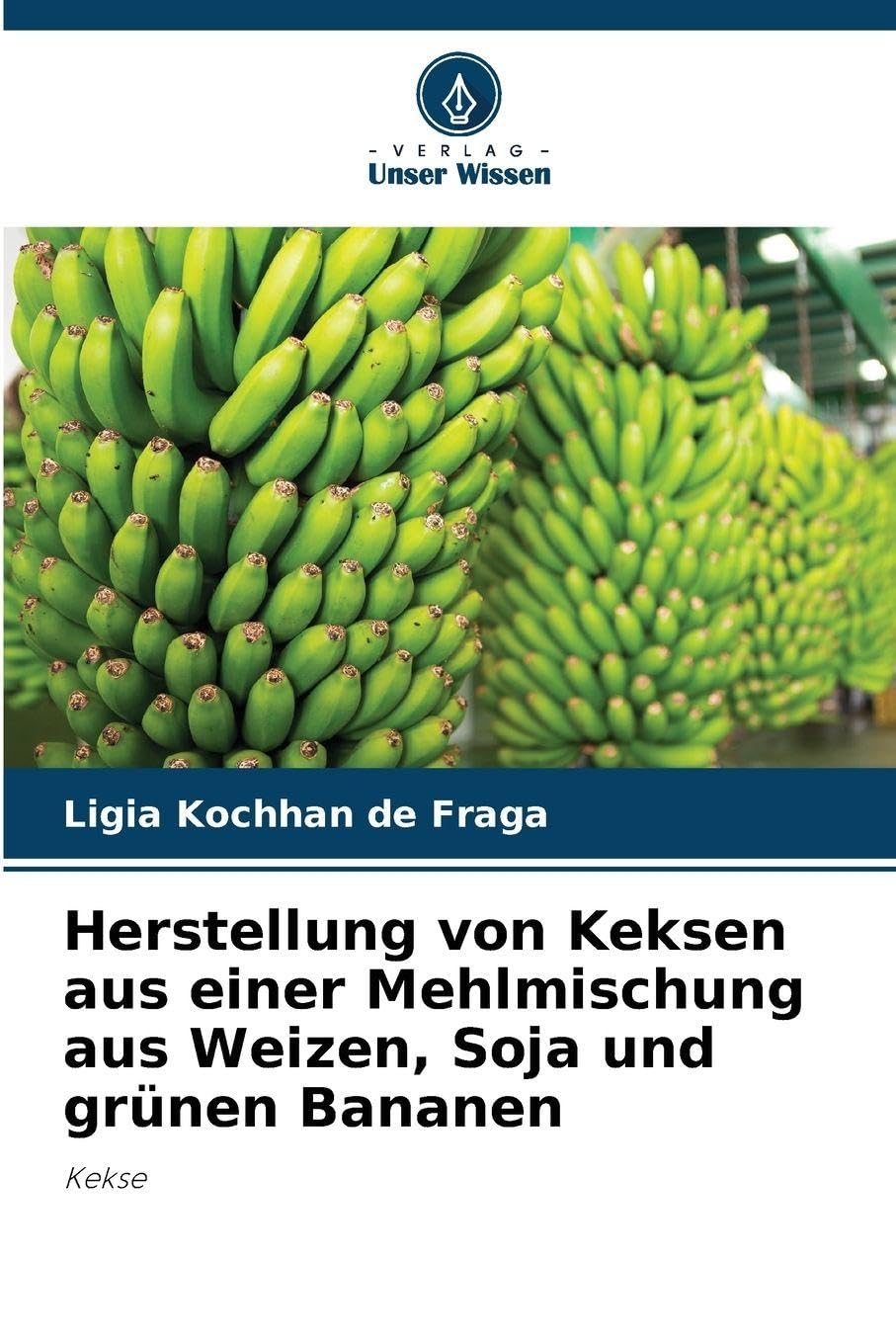 Herstellung von Keksen aus einer Mehlmischung aus Weizen, Soja und grünen Bananen Media & Communication