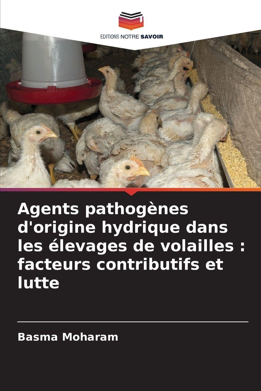 Agents pathogènes d'origine hydrique dans les élevages de volailles : facteurs contributifs et lutte Medicine