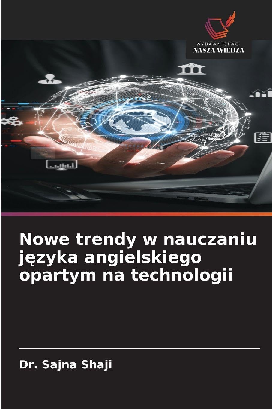 Nowe trendy w nauczaniu j¿zyka angielskiego opartym na technologii Books