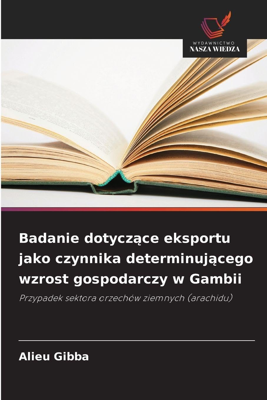 Badanie dotycz¿ce eksportu jako czynnika determinuj¿cego wzrost gospodarczy w Gambii Law