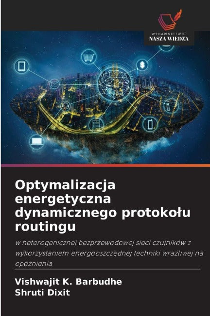 Optymalizacja energetyczna dynamicznego protoko¿u routingu Computer Science