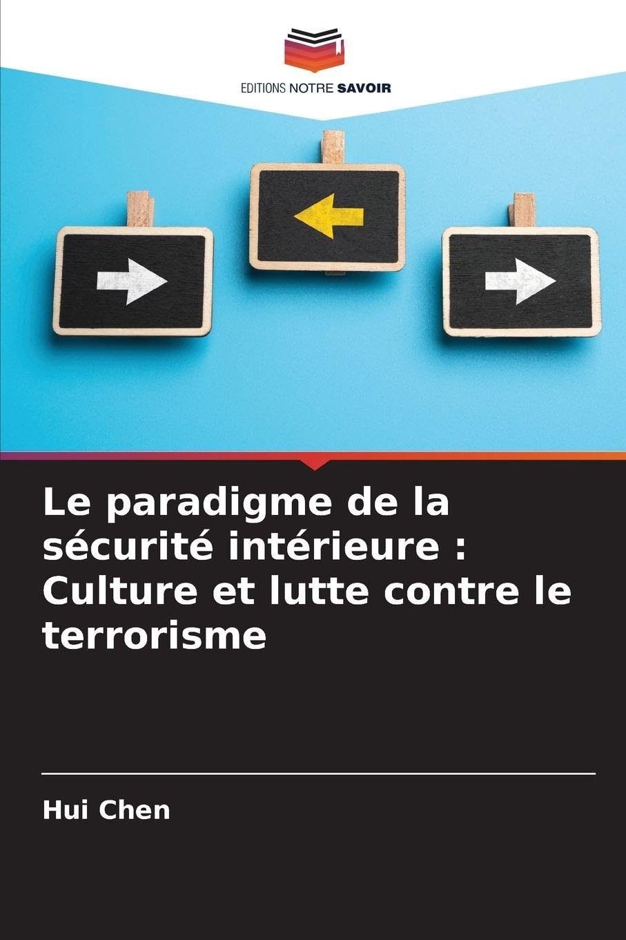 Le paradigme de la sécurité intérieure : Culture et lutte contre le terrorisme Law