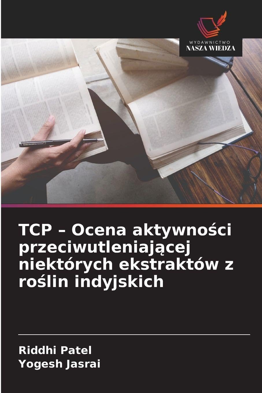 TCP - Ocena aktywno¿ci przeciwutleniaj¿cej niektórych ekstraktów z ro¿lin indyjskich Natural Sciences