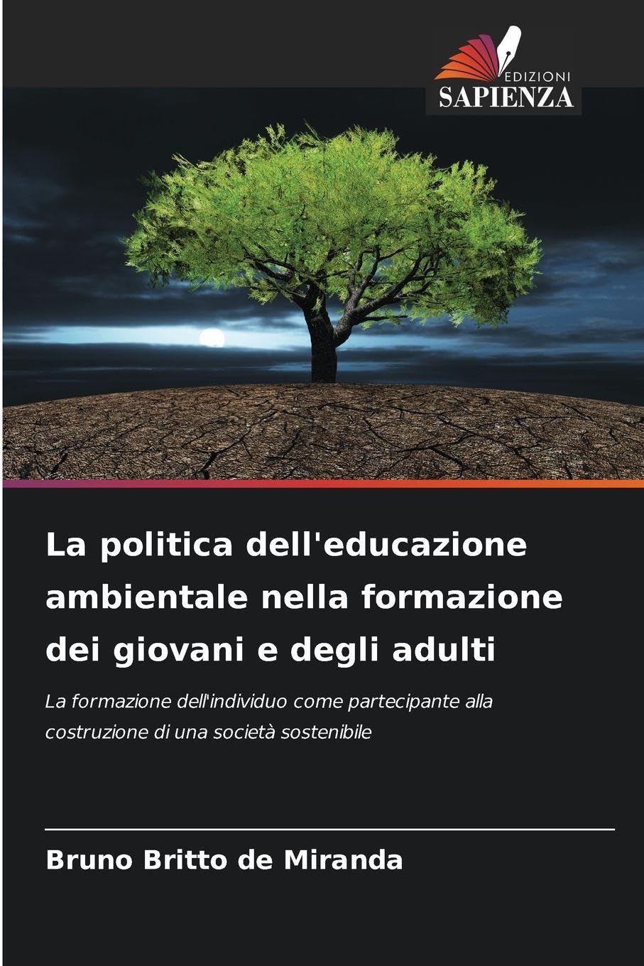 La politica dell'educazione ambientale nella formazione dei giovani e degli adulti Study Guides