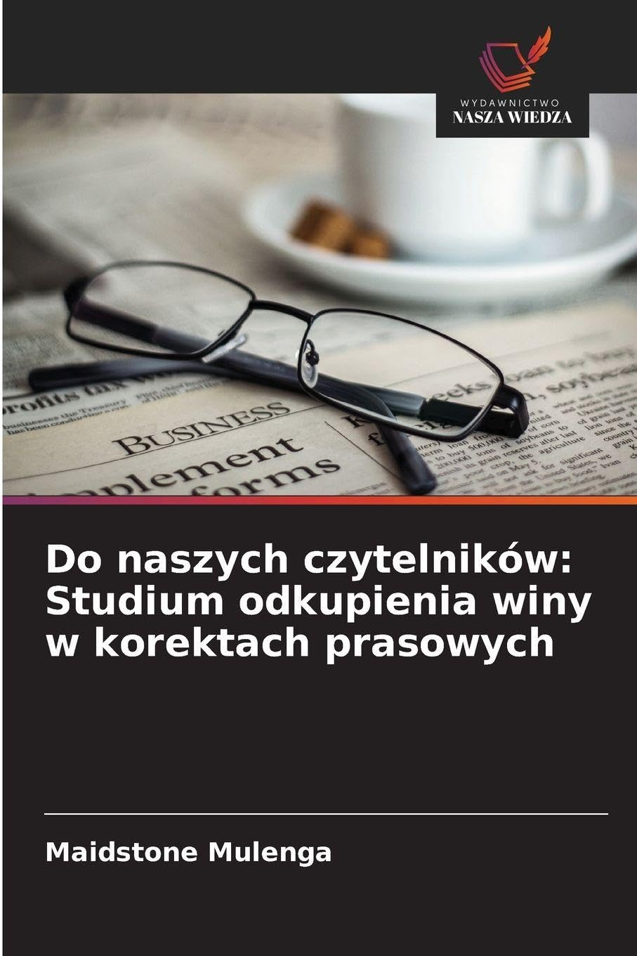 Do naszych czytelników: Studium odkupienia winy w korektach prasowych Law