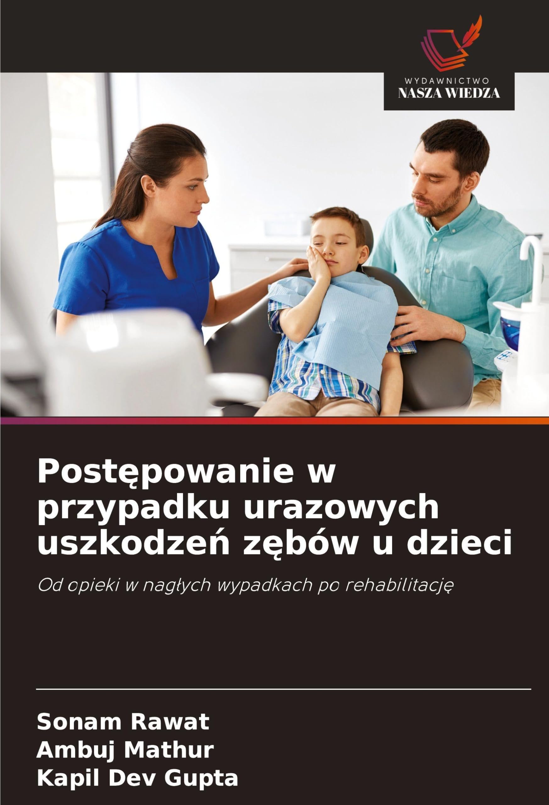 Post¿powanie w przypadku urazowych uszkodze¿ z¿bów u dzieci Medicine