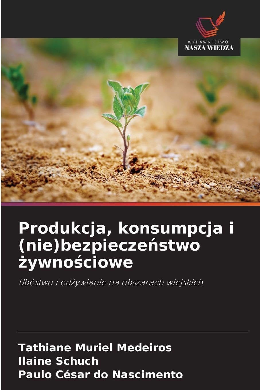 Produkcja, konsumpcja i (nie)bezpiecze¿stwo ¿ywno¿ciowe Natural Sciences
