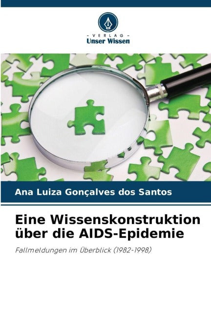 Eine Wissenskonstruktion über die AIDS-Epidemie Natural Sciences