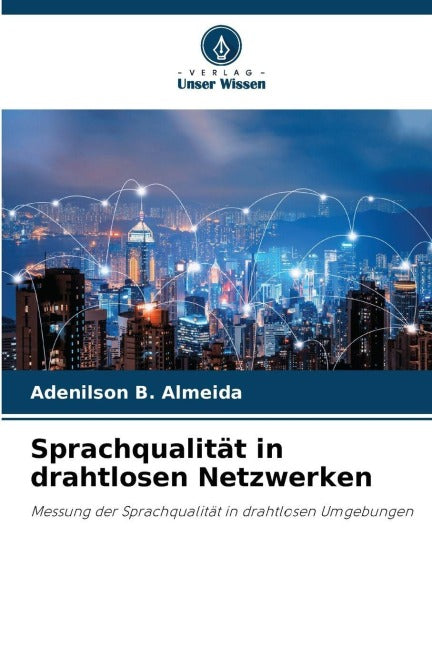 Sprachqualität in drahtlosen Netzwerken Computer Science