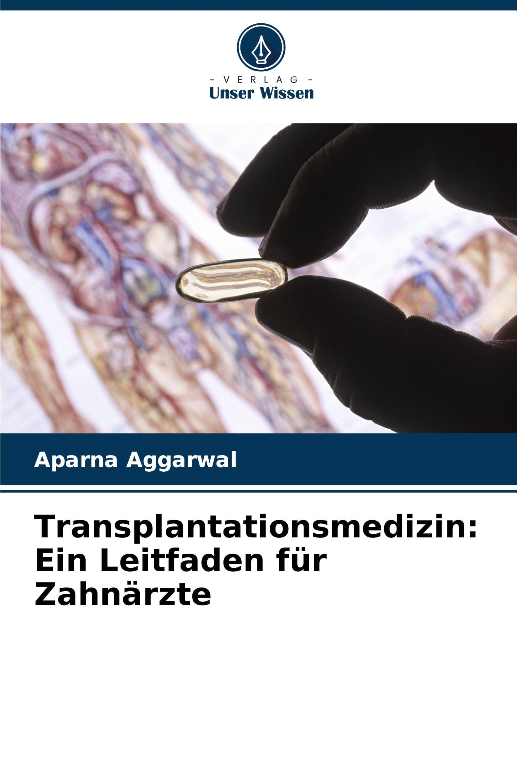 Transplantationsmedizin: Ein Leitfaden für Zahnärzte Medicine